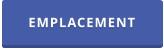 EMPLACEMENT